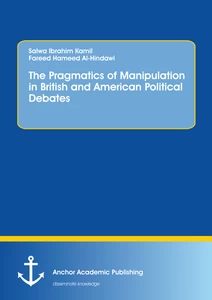 Title: The Pragmatics of Manipulation in British and American Political Debates