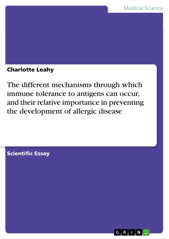 Titel: The different mechanisms through which immune tolerance to antigens can occur, and their relative importance in preventing the development of allergic disease