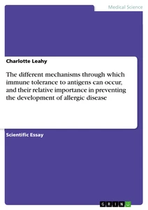 Título: The different mechanisms through which immune tolerance to antigens can occur, and their relative importance in preventing the development of allergic disease