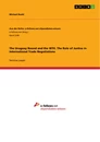 Titel: The Uruguay Round and the WTO. The Role of Justice in International Trade Negotiations