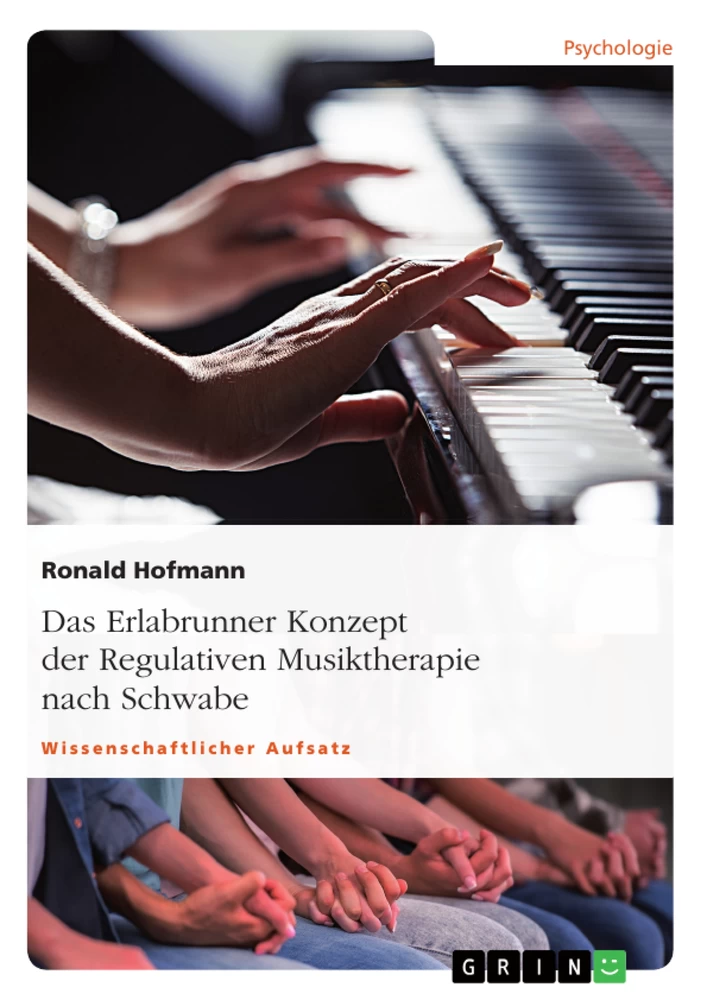 Titre: Das Erlabrunner Konzept der Regulativen Musiktherapie nach Schwabe