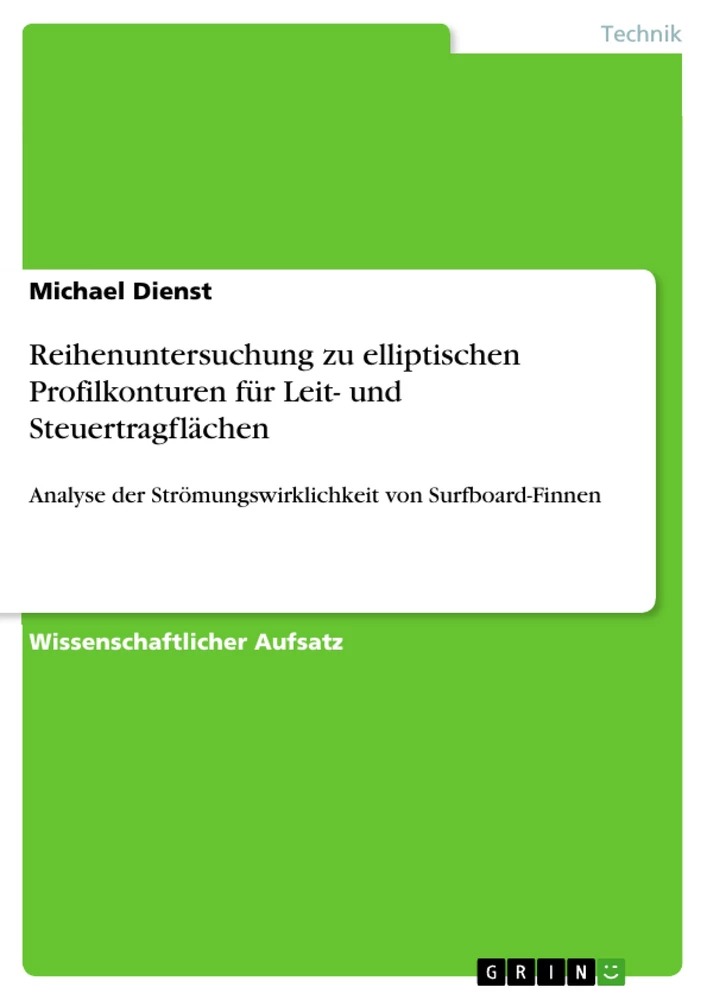 Titel: Reihenuntersuchung zu elliptischen Profilkonturen für Leit- und Steuertragflächen