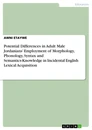 Título: Potential Differences in Adult Male Jordanians’ Employment of Morphology, Phonology, Syntax and Semantics-Knowledge in Incidental English Lexical Acquisition