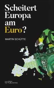 Titel: Scheitert Europa am Euro?