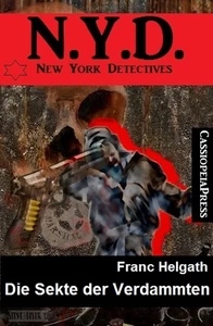 Titel: Die Sekte der Verdammten: N. Y. D. - New York Detectives