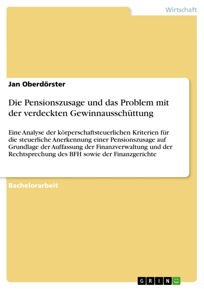 Titel: Die Pensionszusage und das Problem mit der verdeckten Gewinnausschüttung