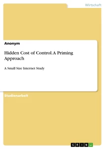 Titel: Hidden Cost of Control. A Priming Approach
