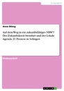 Título: Auf dem Weg in ein zukunftsfähiges NRW!? Der Zukunftskreis Steinfurt und der Lokale Agenda 21 Prozess in Solingen
