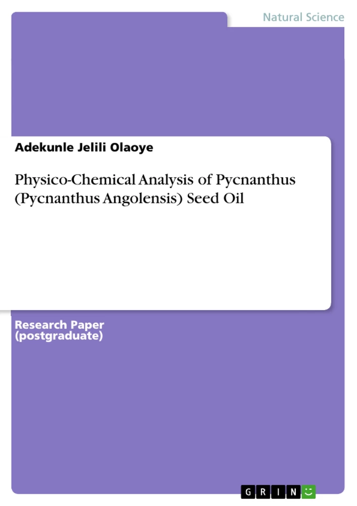 Title: Physico-Chemical Analysis of Pycnanthus (Pycnanthus Angolensis) Seed Oil