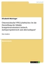 Título: Österreichische VWL-Lehrbücher. Ist die Darstellung der Inhalte kompetenzorientiert, kritisch, mehrperspektivisch und altersadäquat?