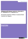 Title: Proximate Analysis of Three Common Kola Varieties In Nigeria