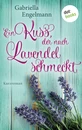 Titel: Ein Kuss, der nach Lavendel schmeckt - Glücksglitzern: Erster Roman