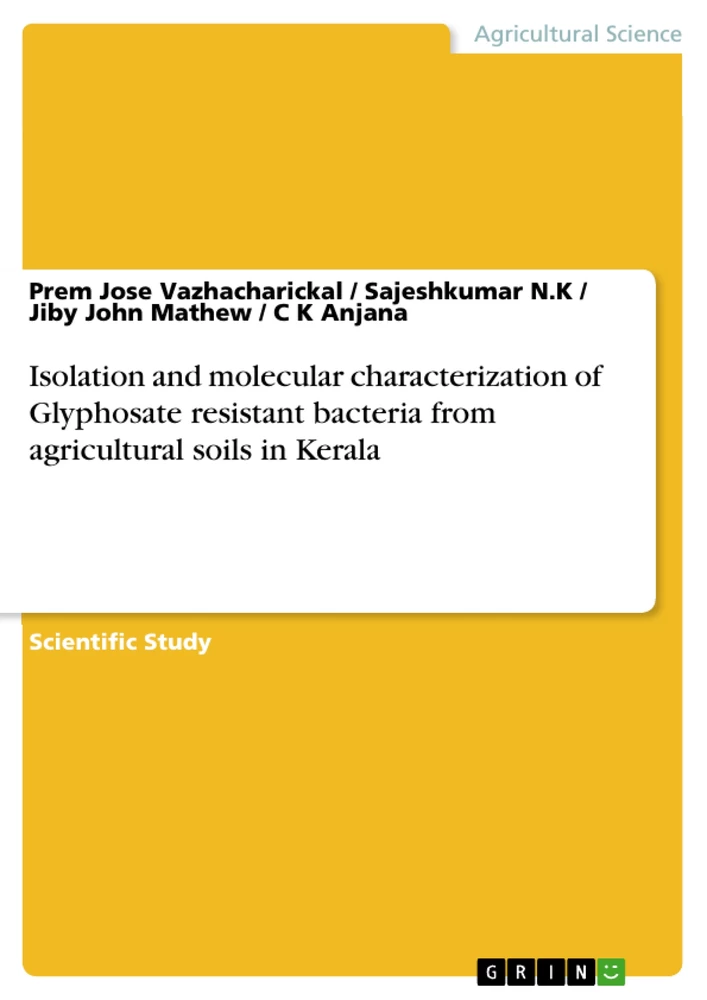 Title: Isolation and molecular characterization of Glyphosate resistant bacteria from agricultural soils in Kerala
