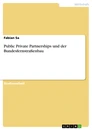 Titre: Public Private Partnerships und der Bundesfernstraßenbau