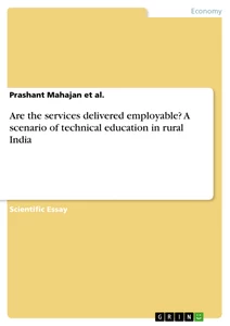 Title: Are the services delivered employable? A scenario of technical education in rural India