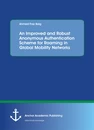 Title: An Improved and Robust Anonymous Authentication Scheme for Roaming in Global Mobility Networks
