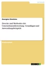 Titre: Zwecke und Methoden der Unternehmensbewertung - Grundlagen und Anwendungsbeispiele