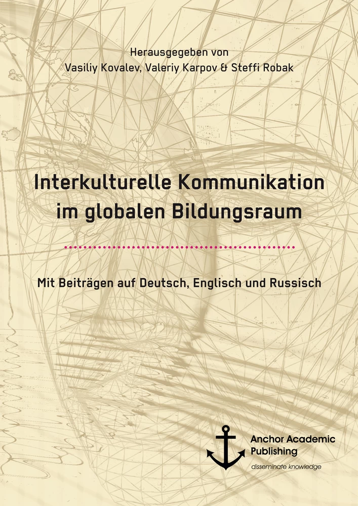 Title: Interkulturelle Kommunikation im globalen Bildungsraum