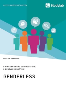 Título: Genderless. Ein neuer Trend der Mode- und Lifestyle-Industrie