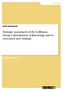 Título: Strategic assessment of the Lufthansa Group's introduction of Eurowings and its associated new strategy