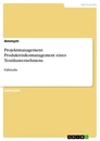 Title: Projektmanagement. Produktrisikomanagement eines Textilunternehmens