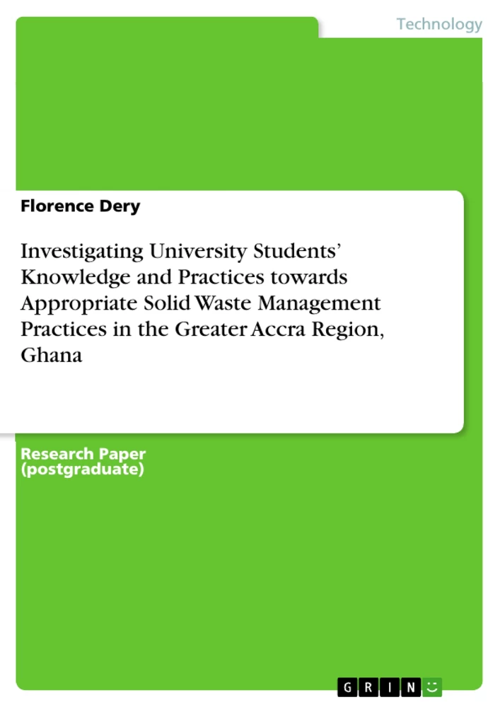 Title: Investigating University Students’ Knowledge and Practices towards Appropriate Solid Waste
Management Practices in the Greater Accra Region, Ghana