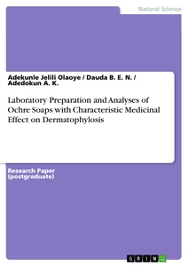 Título: Laboratory Preparation and Analyses of Ochre Soaps with Characteristic Medicinal Effect on Dermatophylosis