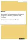 Titre: Investment Recommendations. Evaluation of Financial Situation, Ambitions and Products