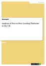 Titel: Analysis of Peer-to-Peer Lending Platforms in the UK