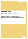 Titel: IHK und Trade Finance Banking