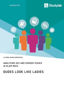 Titel: Dudes Look like Ladies. Analyzing Sex and Gender Issues in Glam Rock