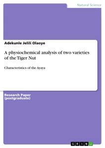 Title: A physiochemical analysis of two varieties of the Tiger Nut