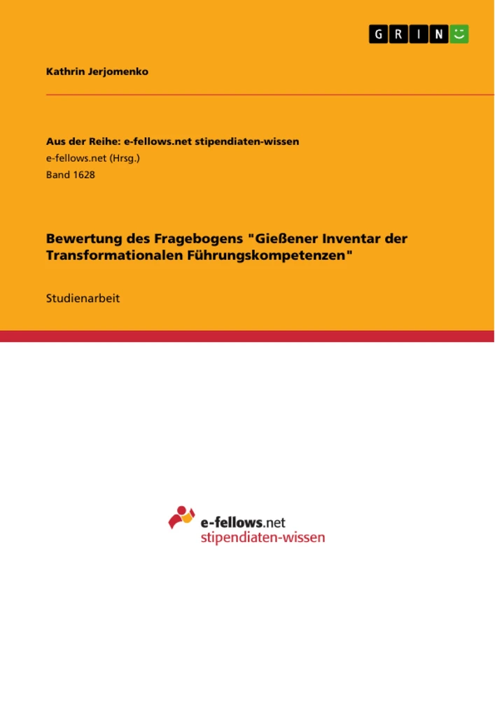 Titel: Bewertung des Fragebogens "Gießener Inventar der Transformationalen Führungskompetenzen"