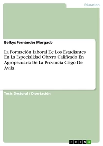 Título: La Formación Laboral De Los Estudiantes En La Especialidad Obrero Calificado En Agropecuaria De La Provincia Ciego De Ávila