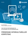 Título: Förderung interkultureller Kompetenz. Eine kritische Bestandsanalyse an ausgewählten Methodenansätzen