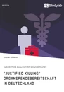 Titre: "Justified Killing". Organspendebereitschaft in Deutschland