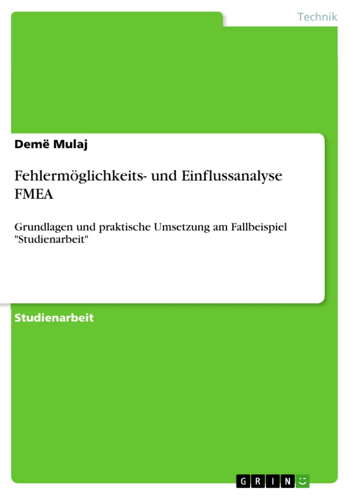 Titel: Fehlermöglichkeits- und Einflussanalyse FMEA