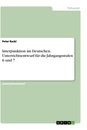 Titel: Interpunktion im Deutschen. Unterrichtsentwurf für die Jahrgangsstufen 6 und 7
