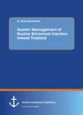 Title: Tourism Management of Russian Behavioral Intention toward Thailand