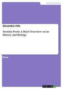 Title: Yersinia Pestis. A Brief Overview on its History and Biology