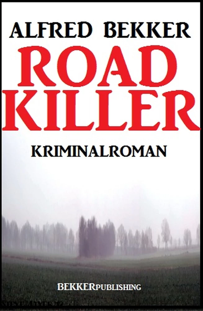 Titel: Road Killer