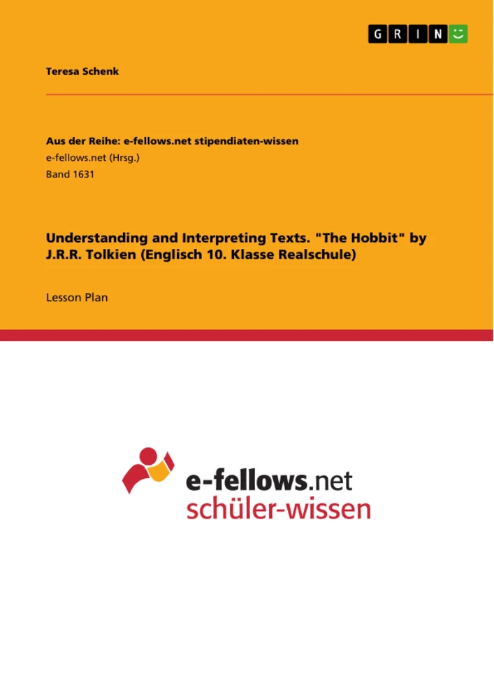 Title: Understanding and Interpreting Texts. "The Hobbit" by J.R.R. Tolkien (Englisch 10. Klasse Realschule)
