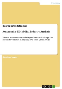 Titel: Automotive E-Mobility. Industry Analysis