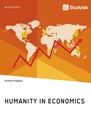 Titel: Humanity in Economics