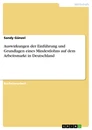 Titre: Auswirkungen der Einführung und Grundlagen eines Mindestlohns auf dem Arbeitsmarkt in Deutschland