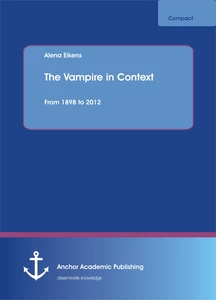 Title: The Vampire in Context. From 1898 to 2012