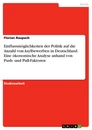 Titre: Einflussmöglichkeiten der Politik auf die Anzahl von Asylbewerben in Deutschland. Eine ökonomische Analyse anhand von Push- und Pull-Faktoren