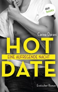 Titel: Hot Date - Eine aufregende Nacht
