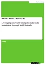 Title: Leveraging renewable energy to make India sustainable through Solid Biofuels