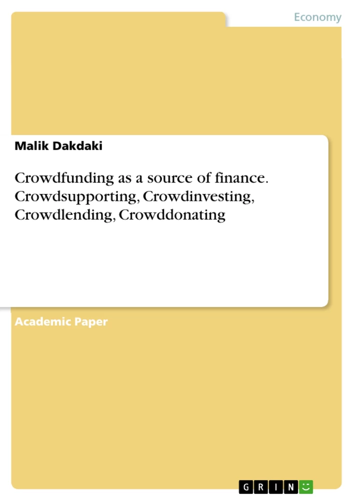 Titel: Crowdfunding as a source of finance. Crowdsupporting, Crowdinvesting, Crowdlending, Crowddonating